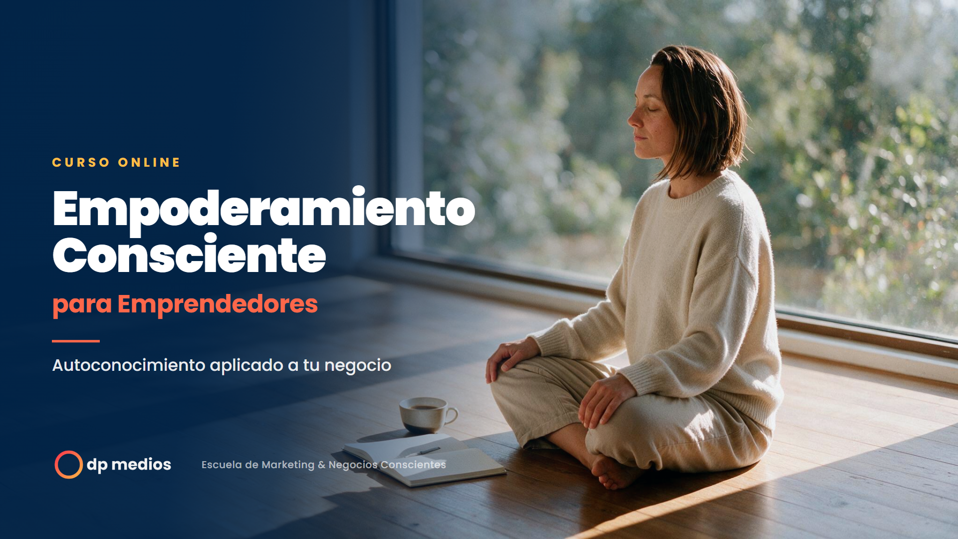 Empoderamiento Consciente para Emprendedores